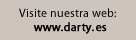 Visita nuestra web: www.darty.es