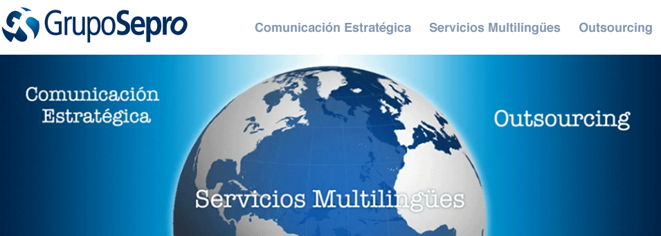 Grupo Sepro - Comunicacion Estrat&eacute;gica, Servicios 0ultiling&uuml;es, Outsourcing