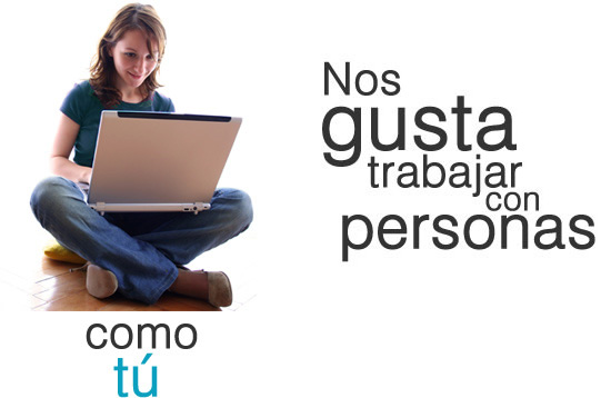 Nos gusta trabajar con personas como t�