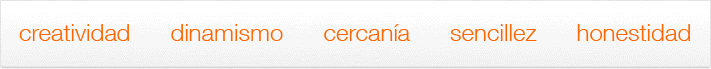 creatividad dinamismo cercan�a sencillez honestidad