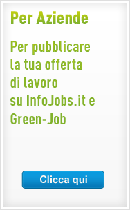 Per pubblicare la tua offerta di lavoro su InfoJobs.it e Green-Job